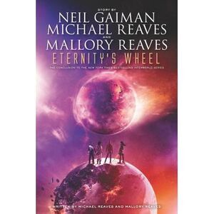 Eternity's Wheel -- Neil Gaiman
